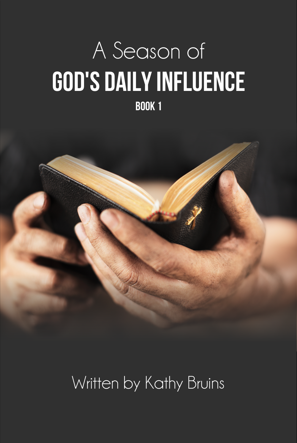 A Season of God's Daily Influence - Book 1